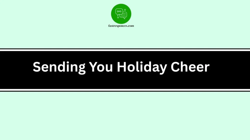 Sending You Holiday Cheer