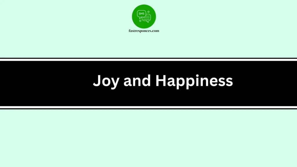 Joy and Happiness
