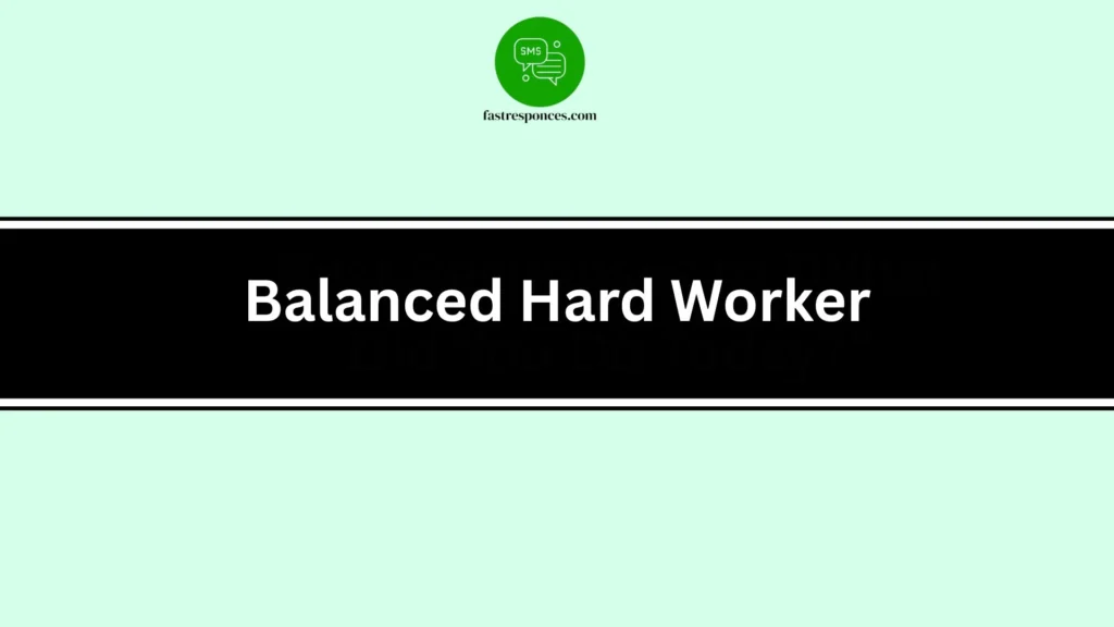 Balanced Hard Worker