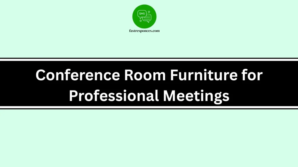 Conference Room Furniture for Professional Meetings