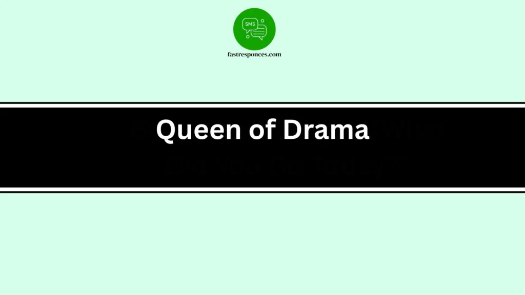 Queen of Drama