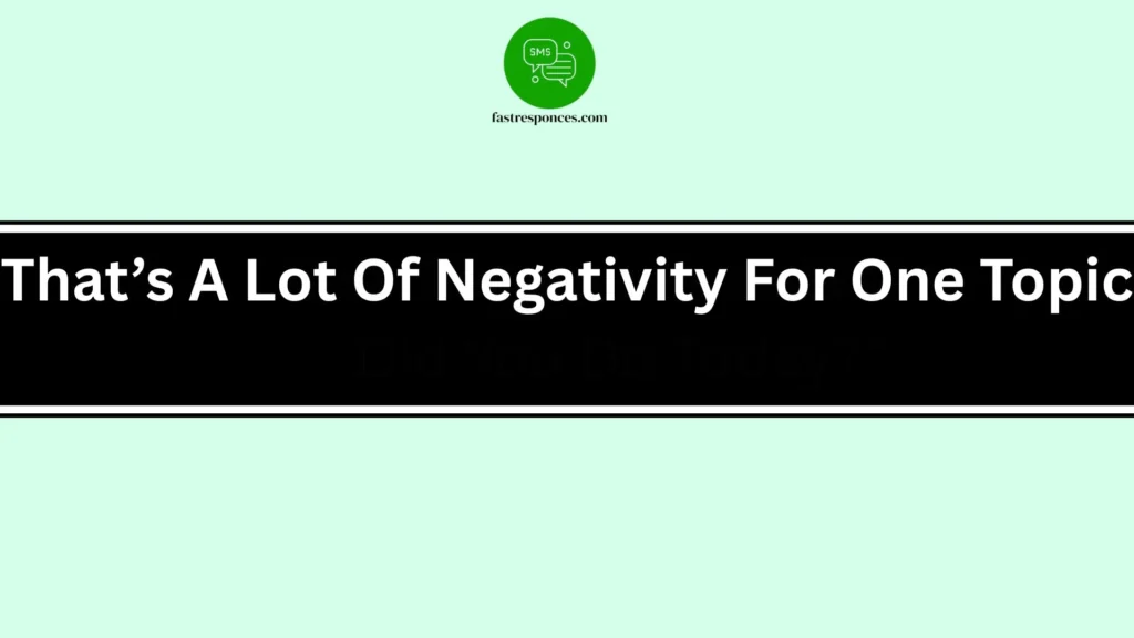 That’s A Lot Of Negativity For One Topic