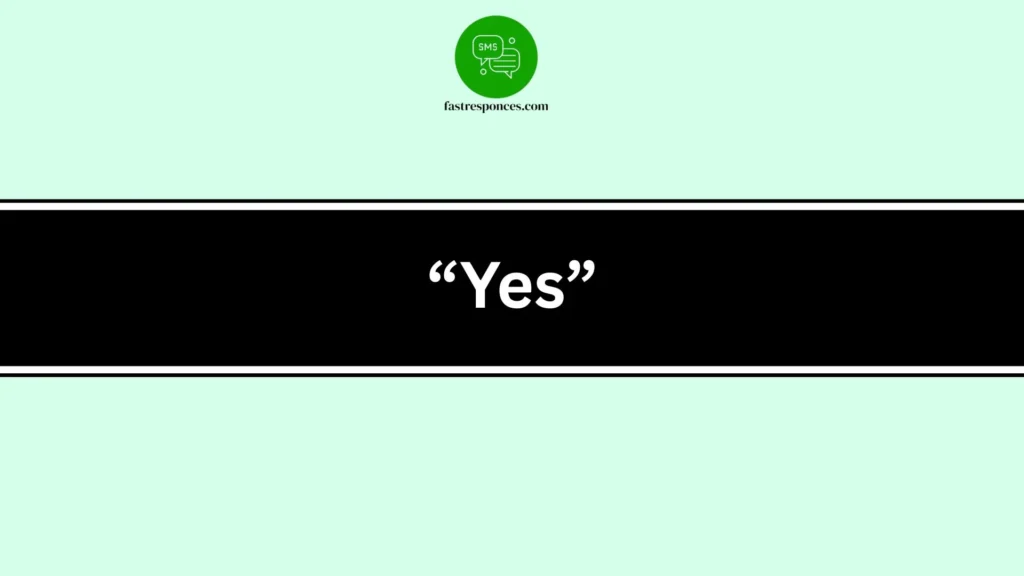 “Yes”