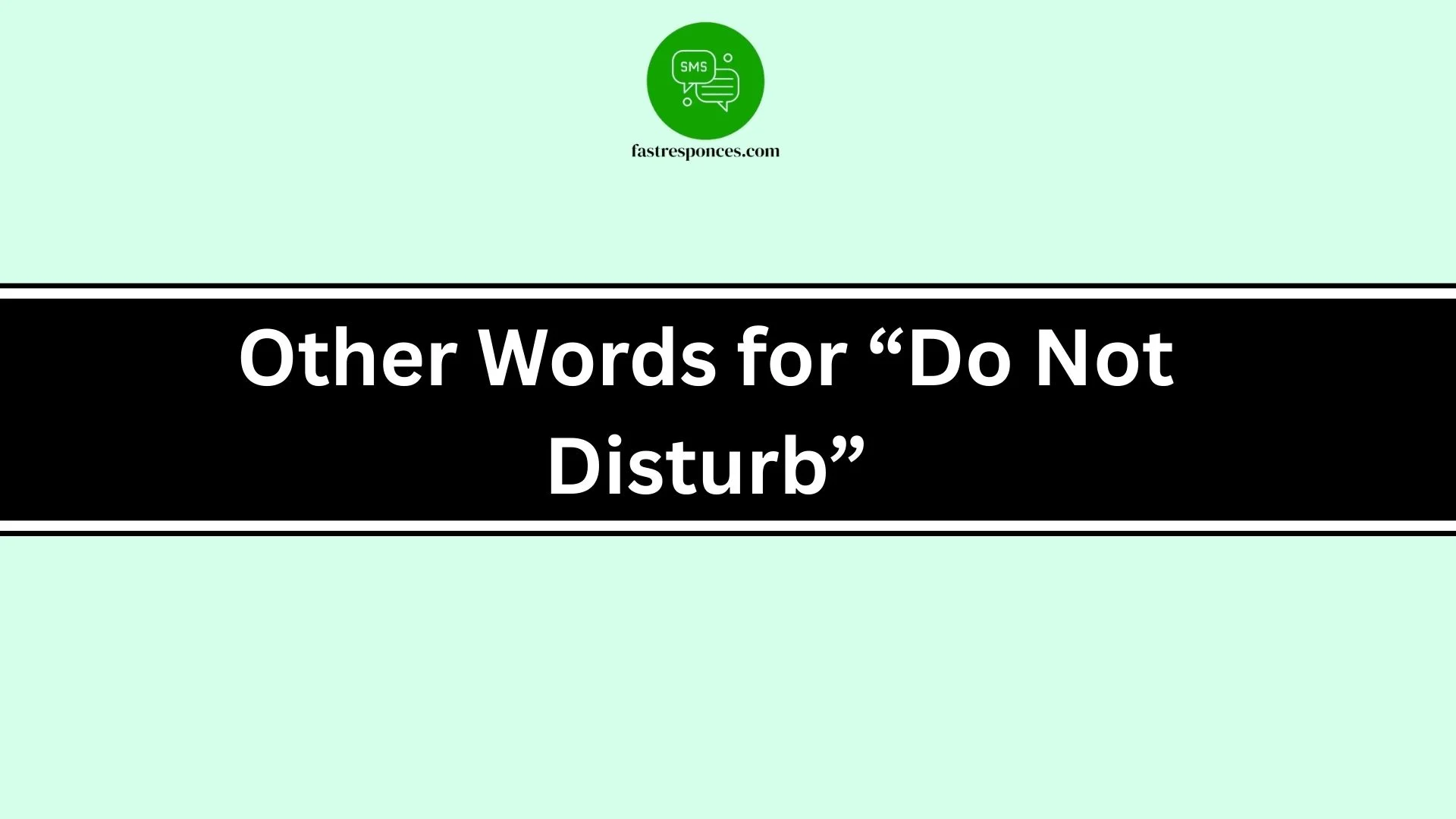Other Words for “Do Not Disturb”