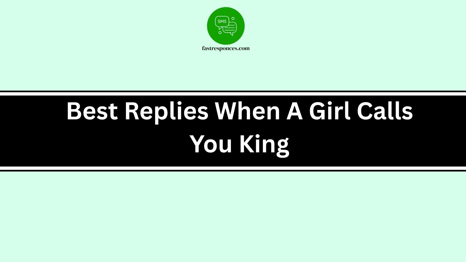 Best Replies When A Girl Calls You King
