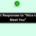 Best Responses to “Nice to E-Meet You”