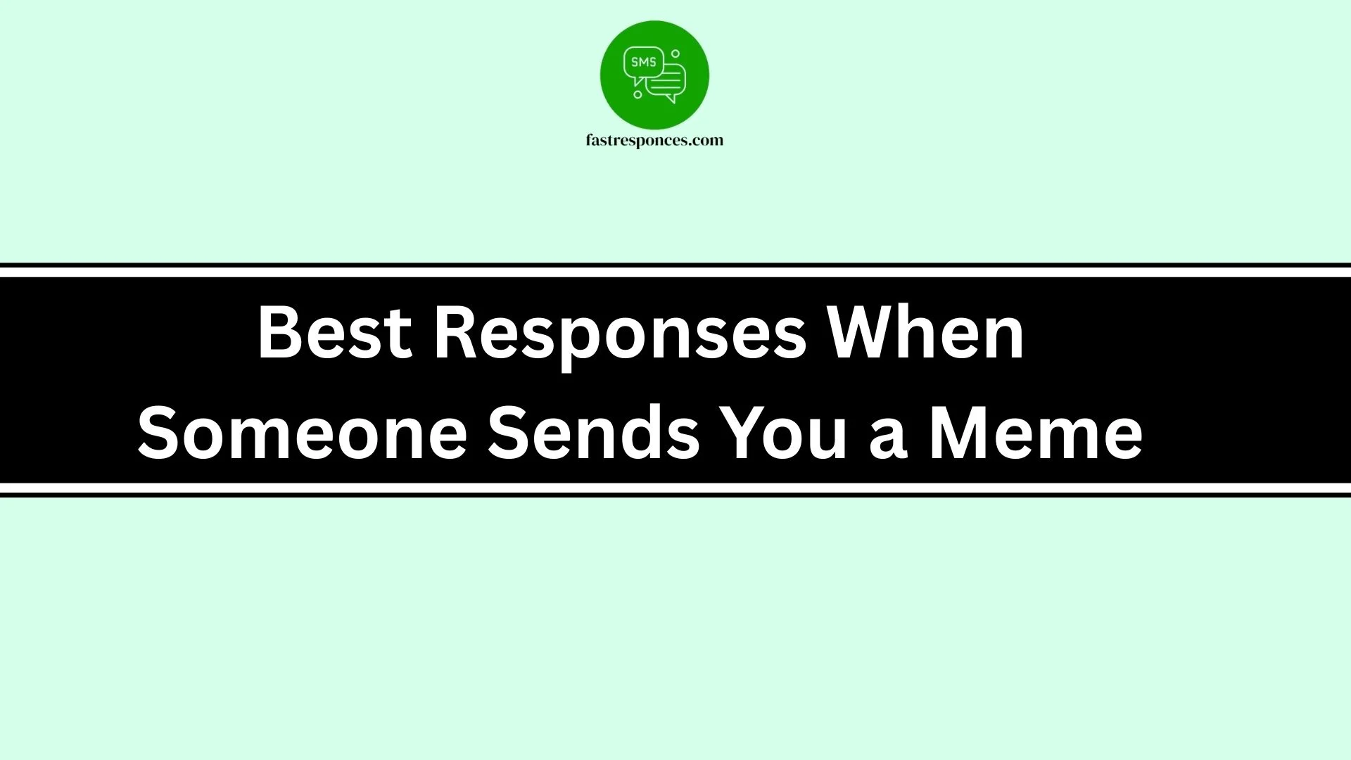 Best Responses When Someone Sends You a Meme