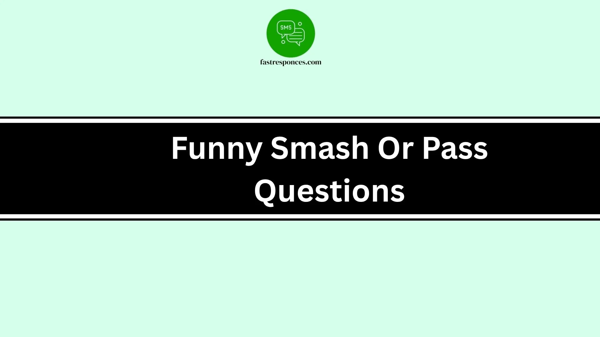 Funny Smash Or Pass Questions