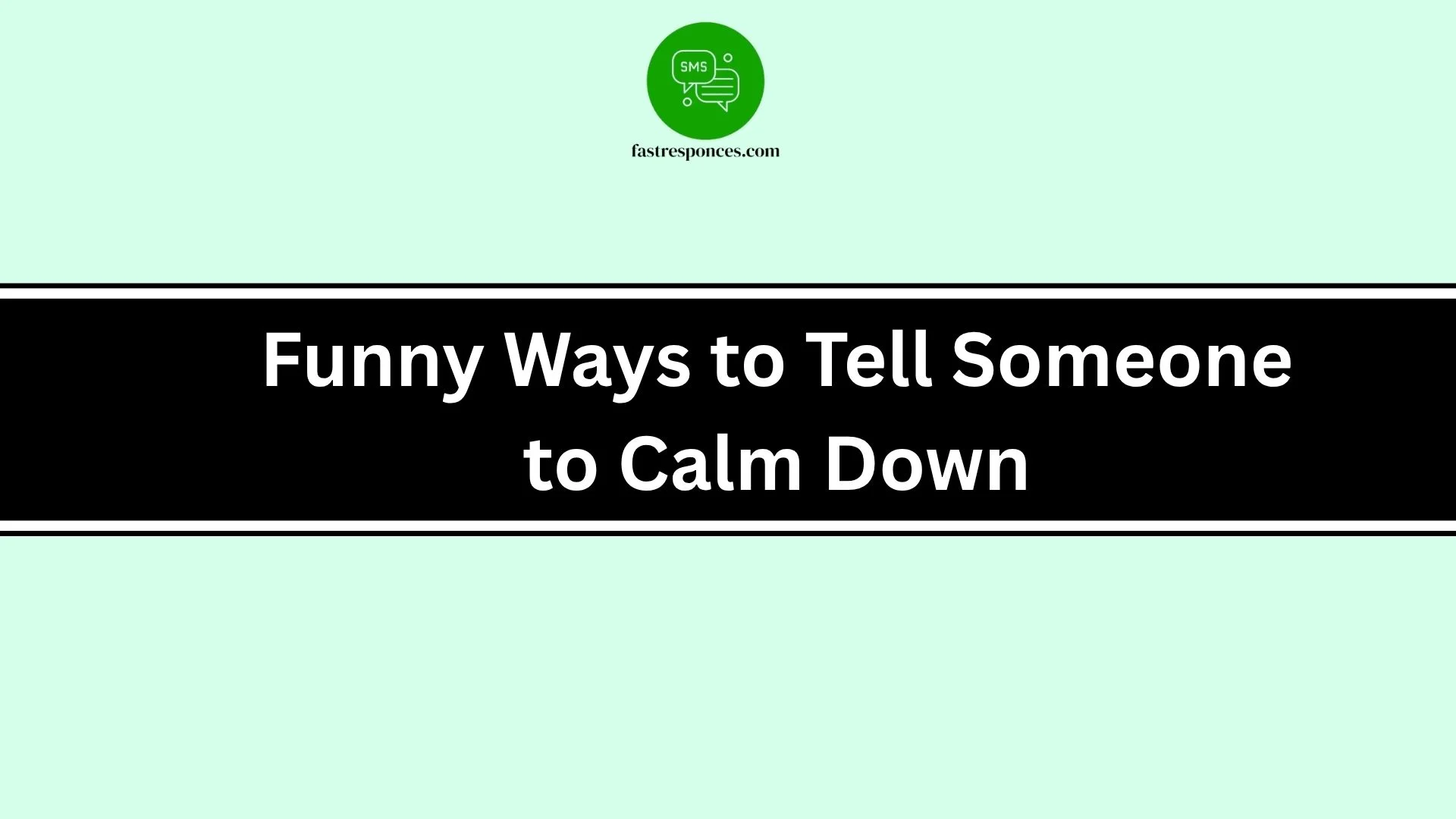 Funny Ways to Tell Someone to Calm Down