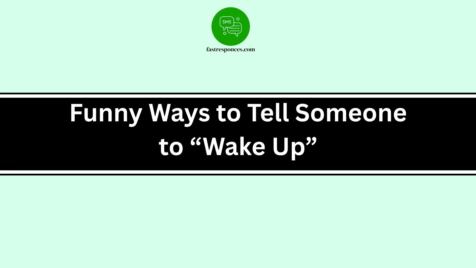 Funny Ways to Tell Someone to “Wake Up”