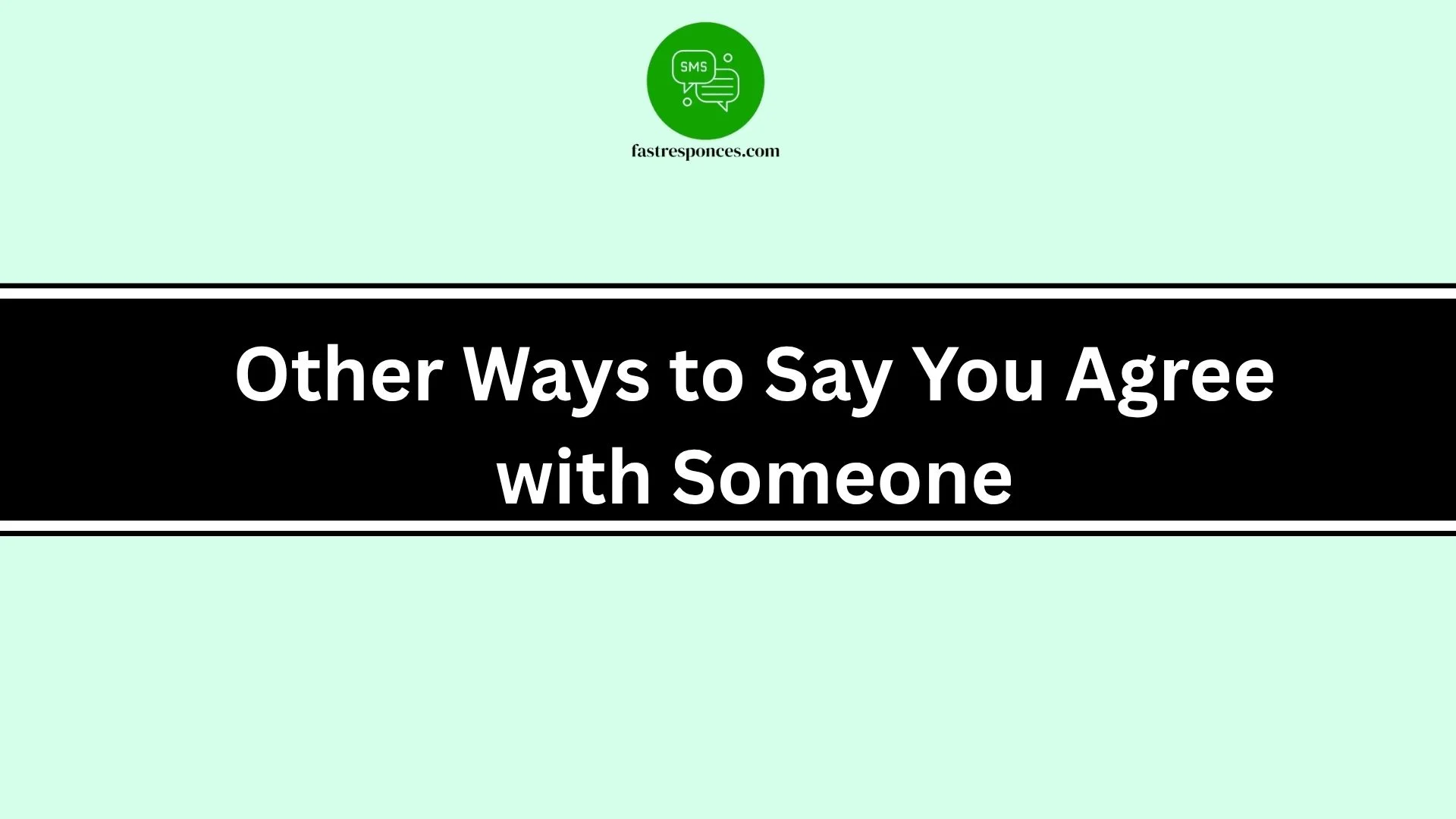 Other Ways to Say You Agree with Someone