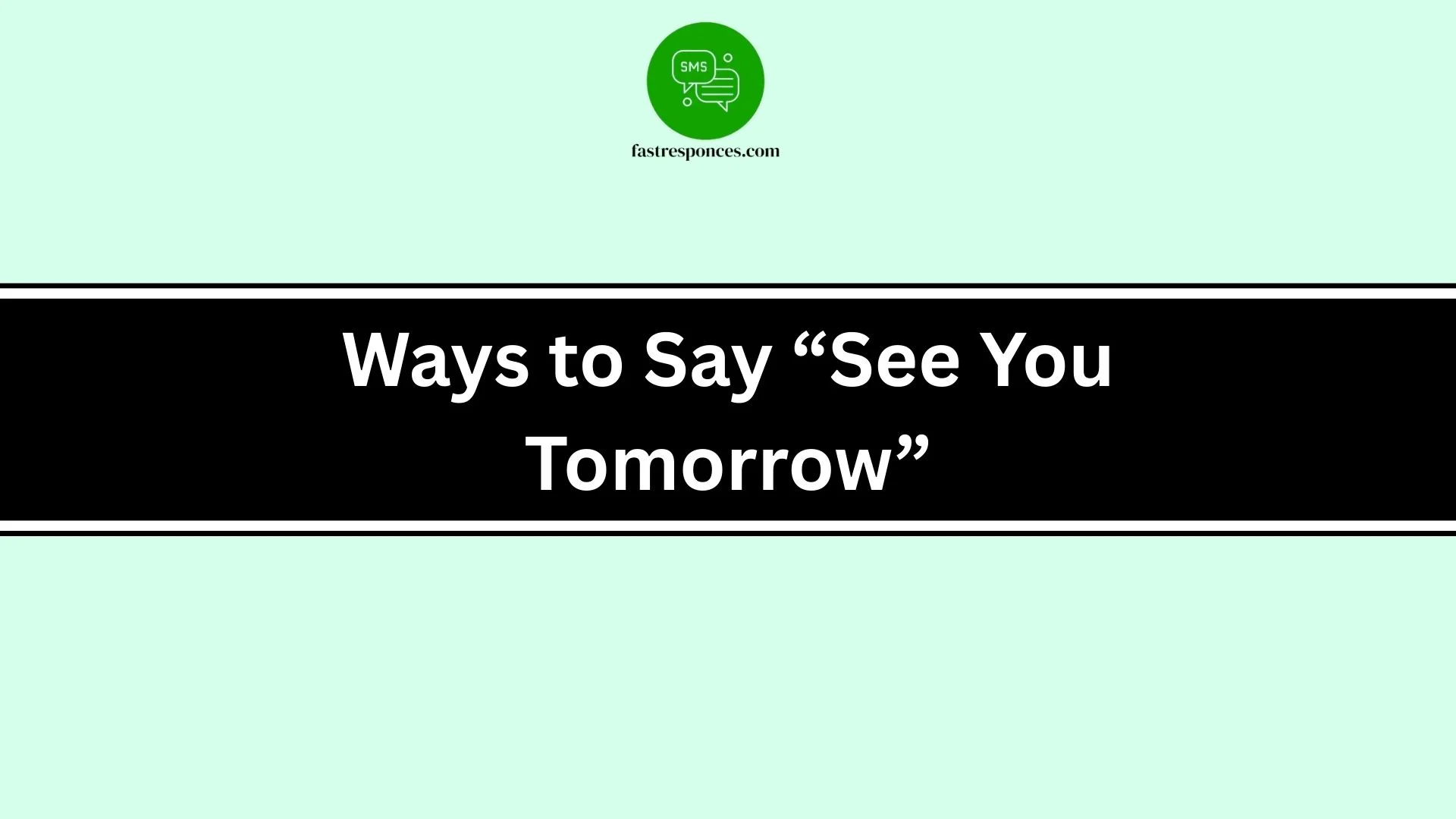Ways to Say “See You Tomorrow”