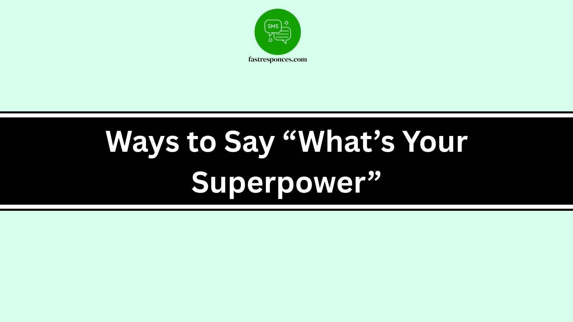 Ways to Say “What’s Your Superpower”