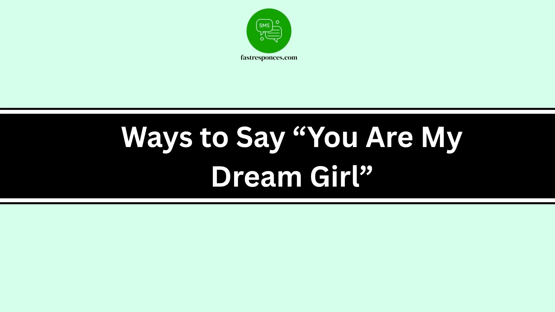 Ways to Say “You Are My Dream Girl”