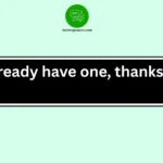 Other Ways To Say “If You Don’t Mind Me Asking”