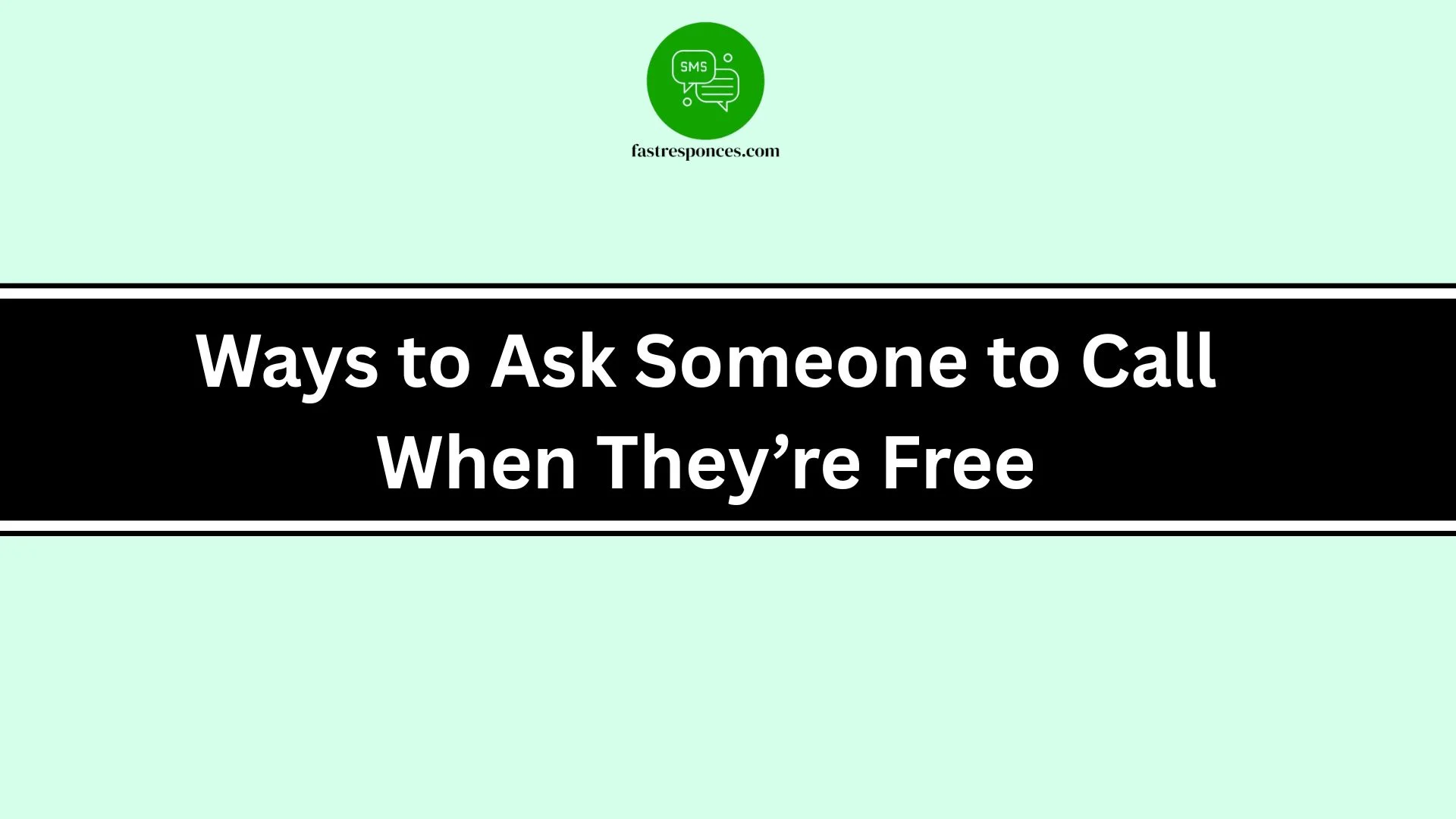 Ways to Ask Someone to Call When They’re Free
