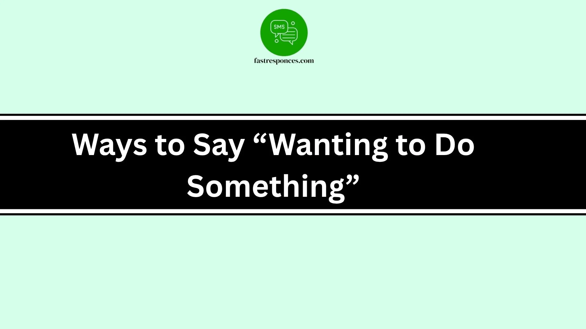 Ways to Say “Wanting to Do Something”