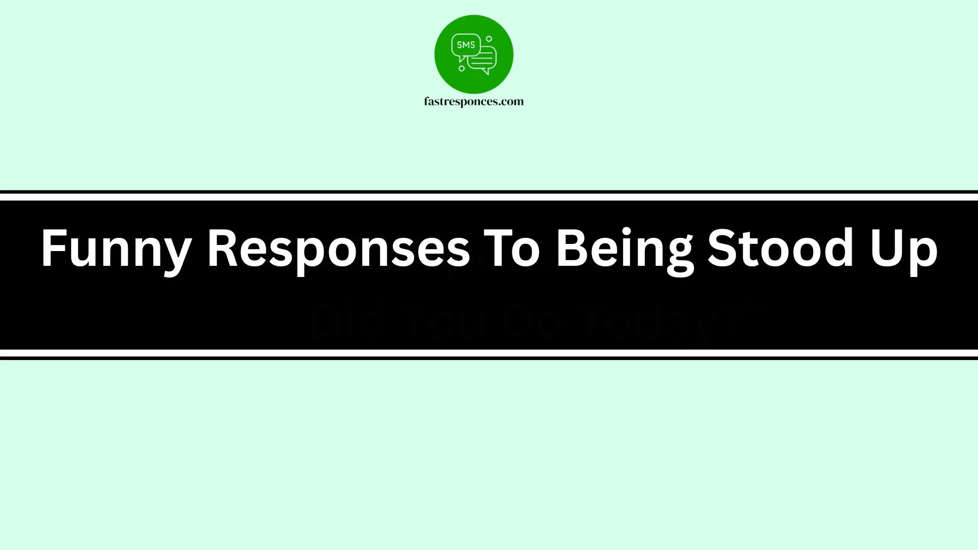 Funny Responses To Being Stood Up