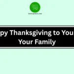 Happy Thanksgiving to You and Your Family