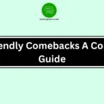 Kid Friendly Comebacks A Complete Guide