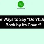 Other Ways to Say “Don’t Judge a Book by Its Cover”