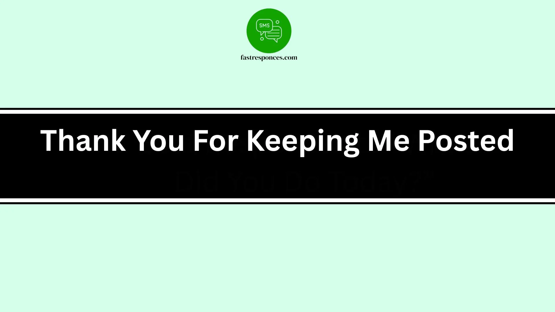 Thank You For Keeping Me Posted