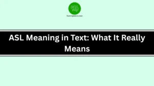 ASL Meaning in Text: What It Really Means