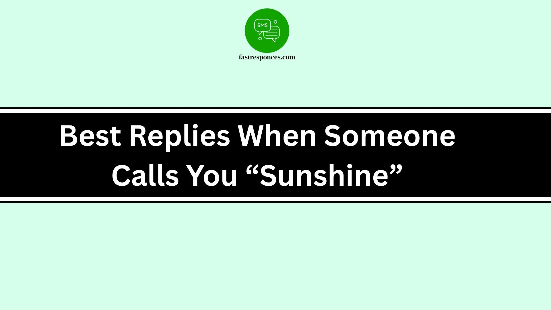 Best Replies When Someone Calls You “Sunshine”