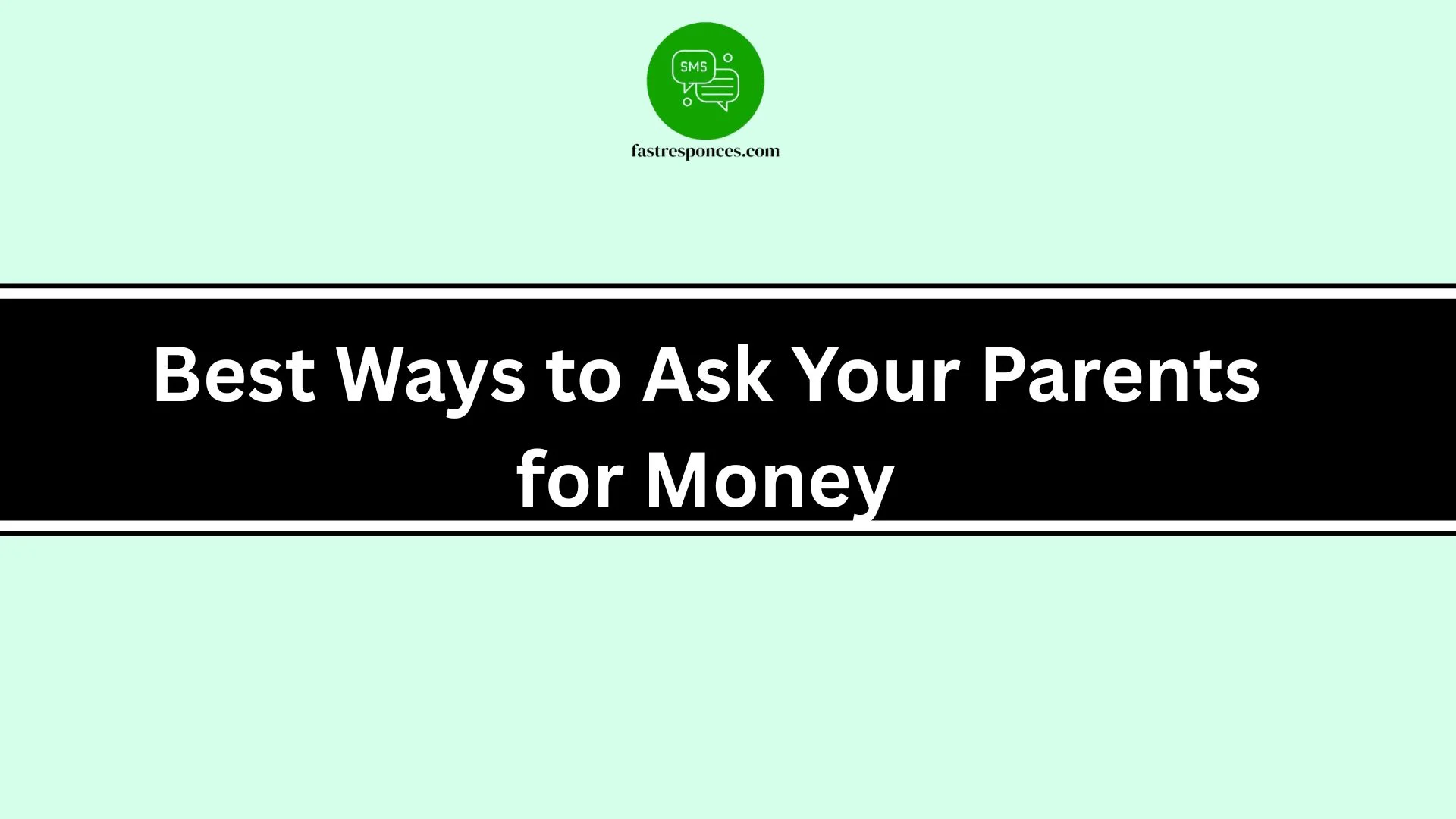 Best Ways to Ask Your Parents for Money