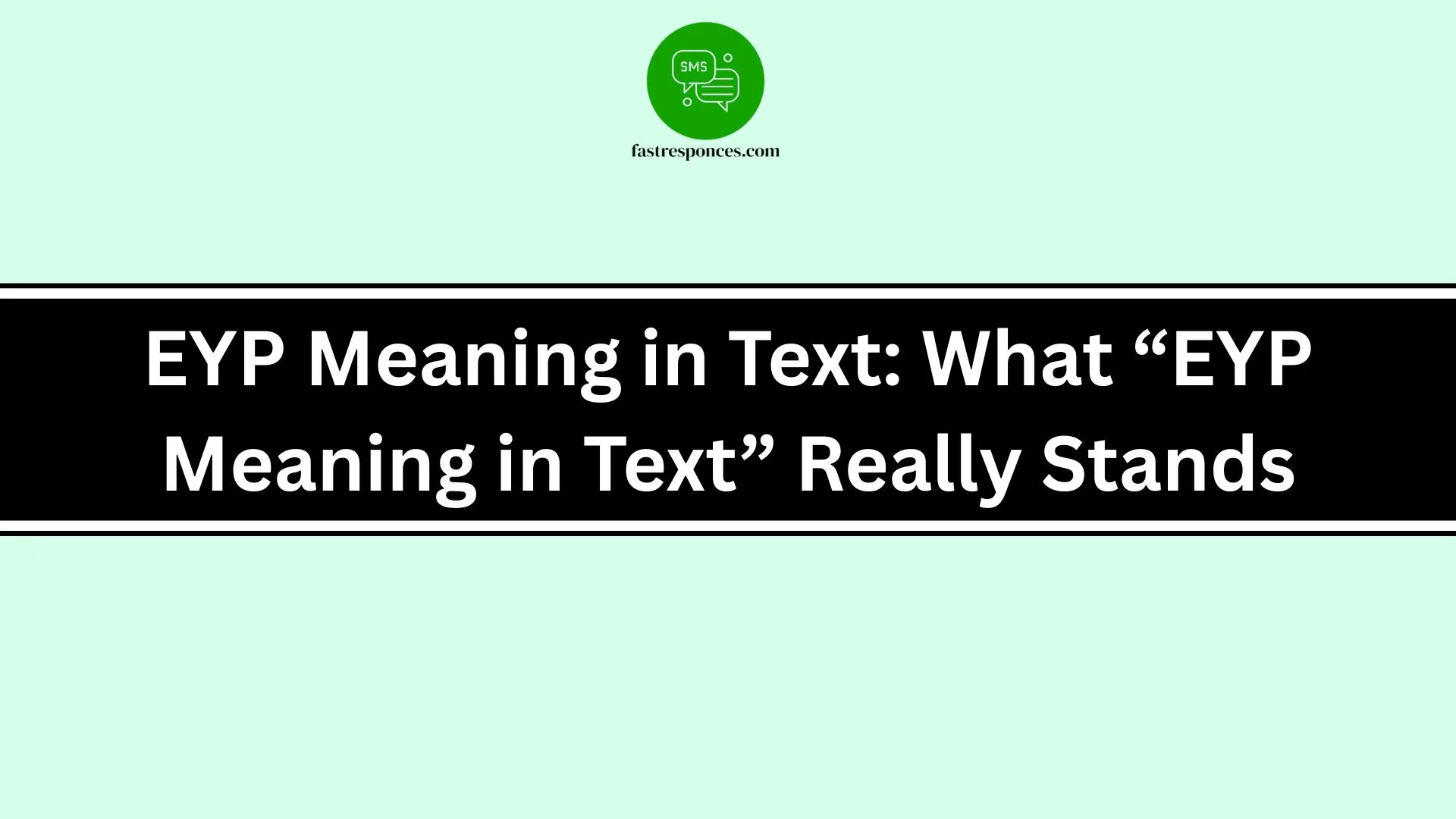 EYP Meaning in Text: What “EYP Meaning in Text” Really Stands