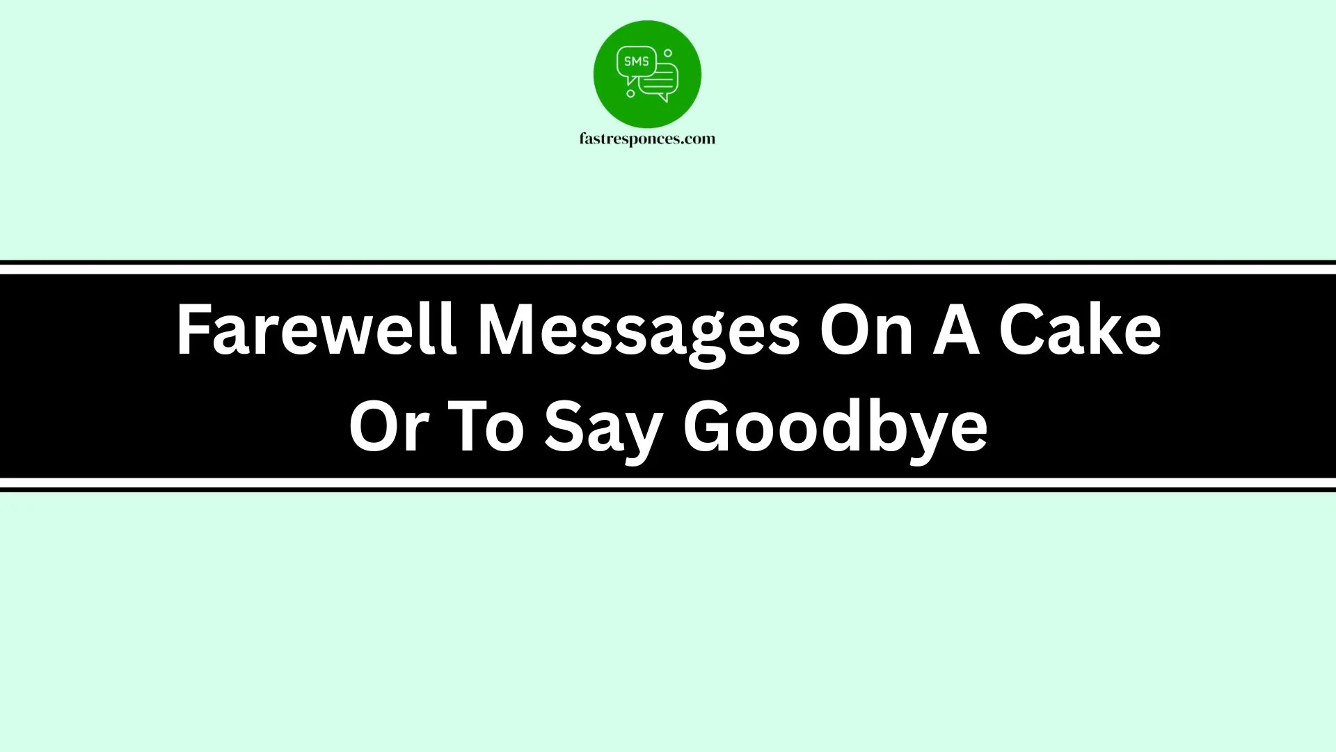 Farewell Messages On A Cake Or To Say Goodbye