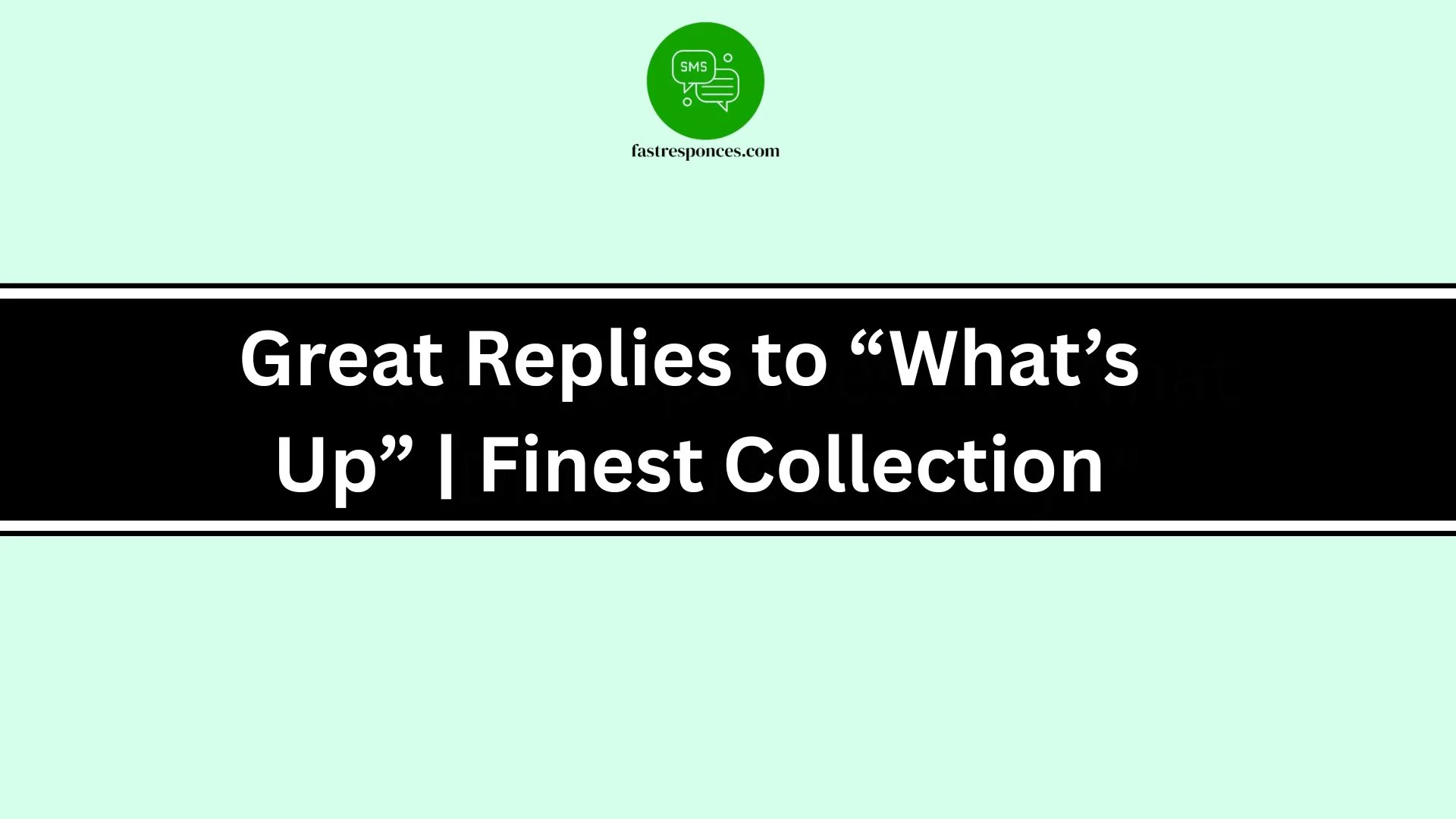 Great Replies to “What’s Up” | Finest Collection