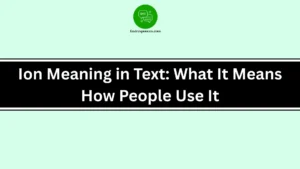 Ion Meaning in Text: What It Means, How People Use It