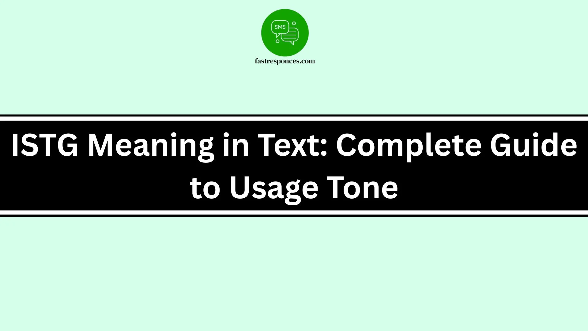 ISTG Meaning in Text: Complete Guide to Usage, Tone