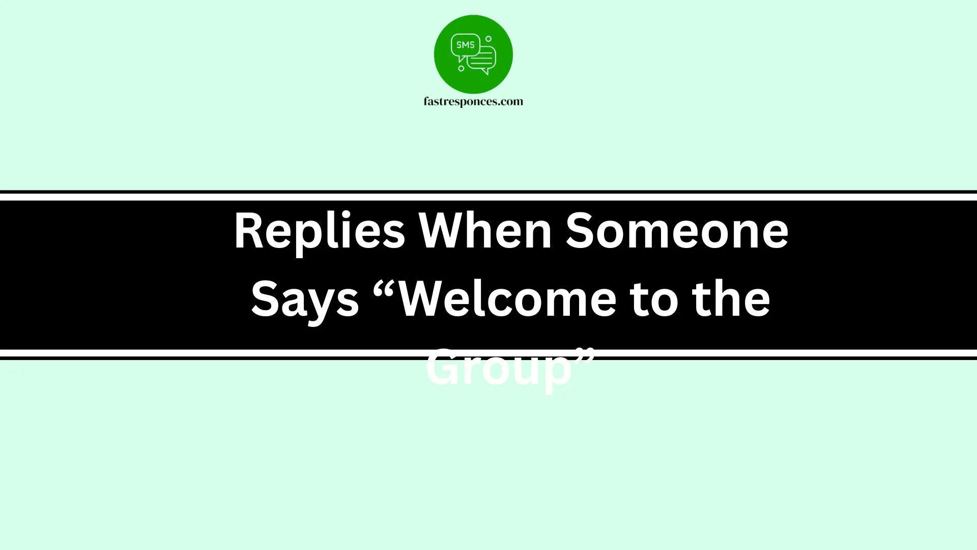 Replies When Someone Says “Welcome to the Group”