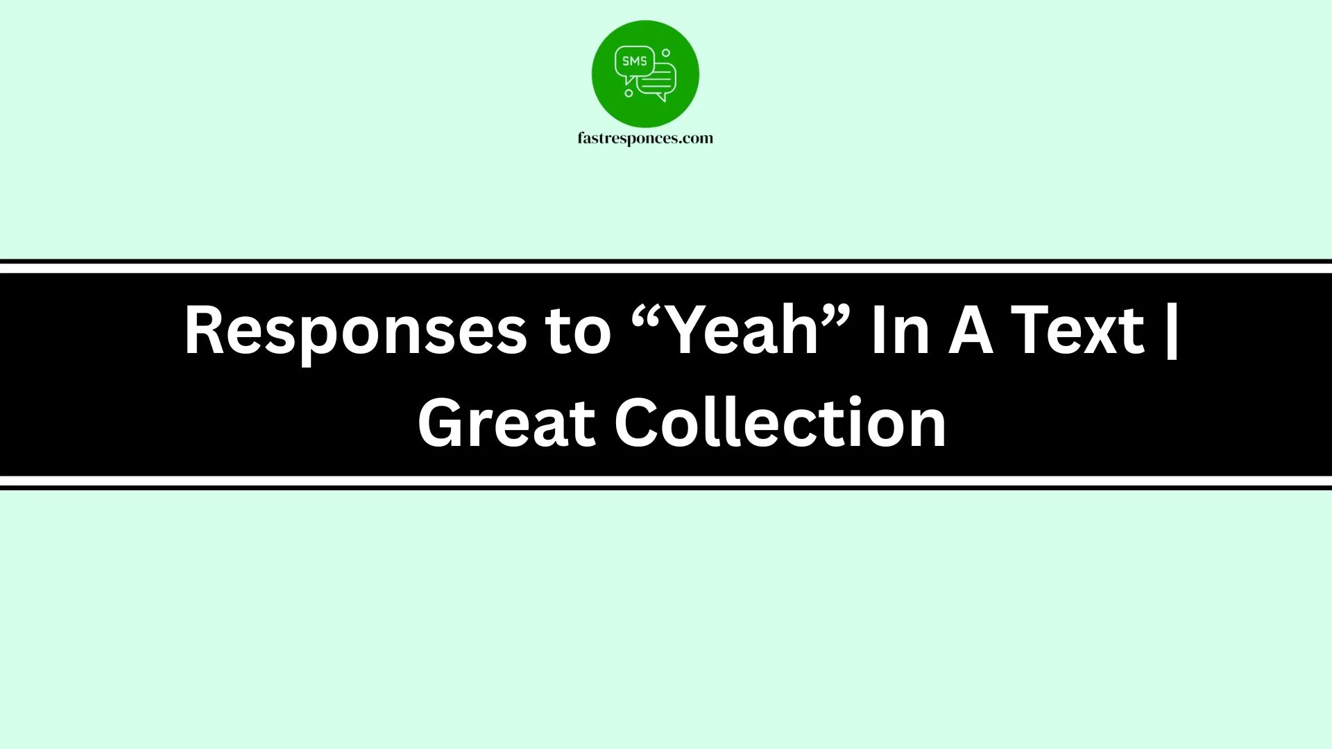 Responses to “Yeah” In A Text | Great Collection