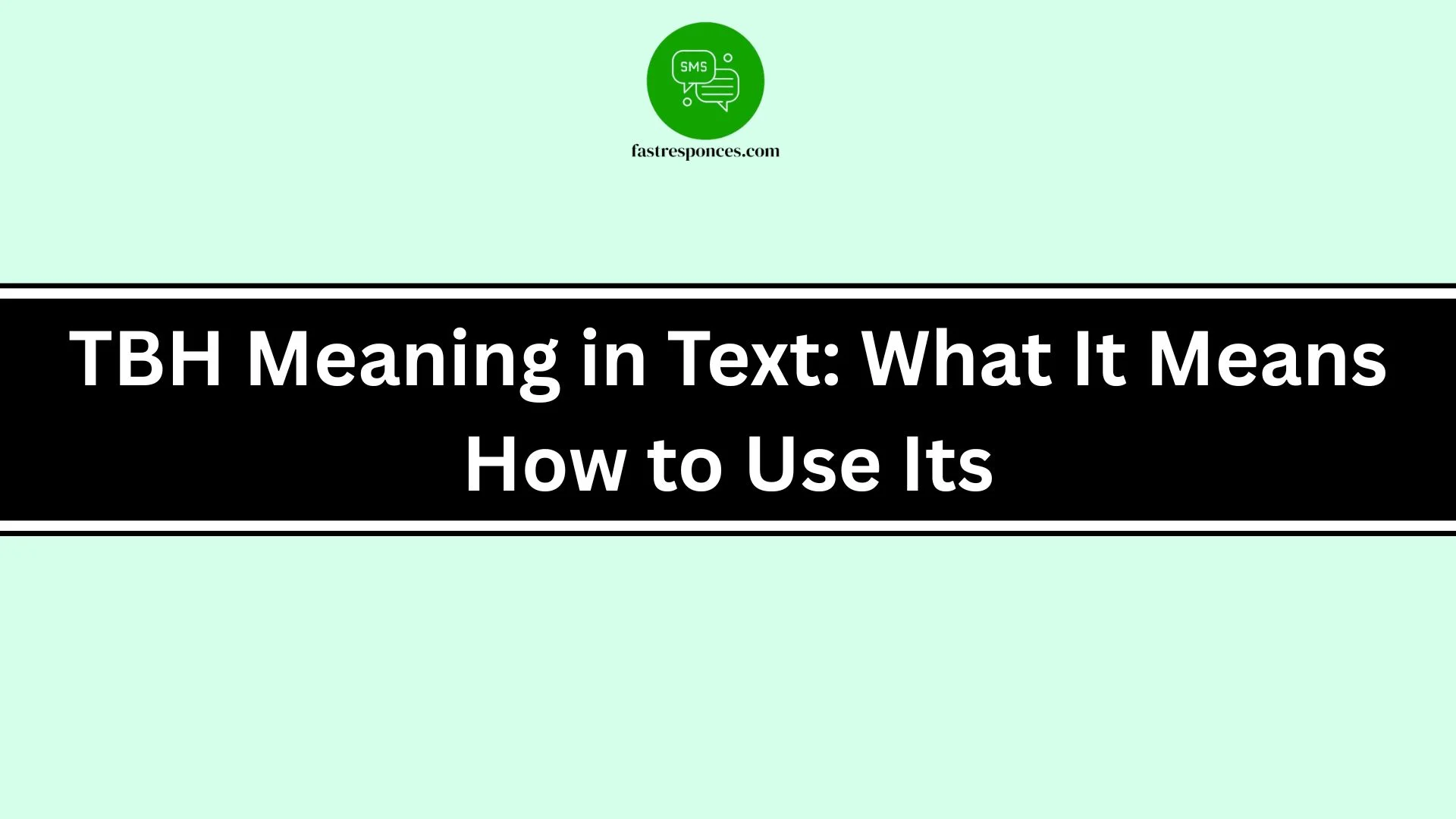 TBH Meaning in Text: What It Means, How to Use Its,