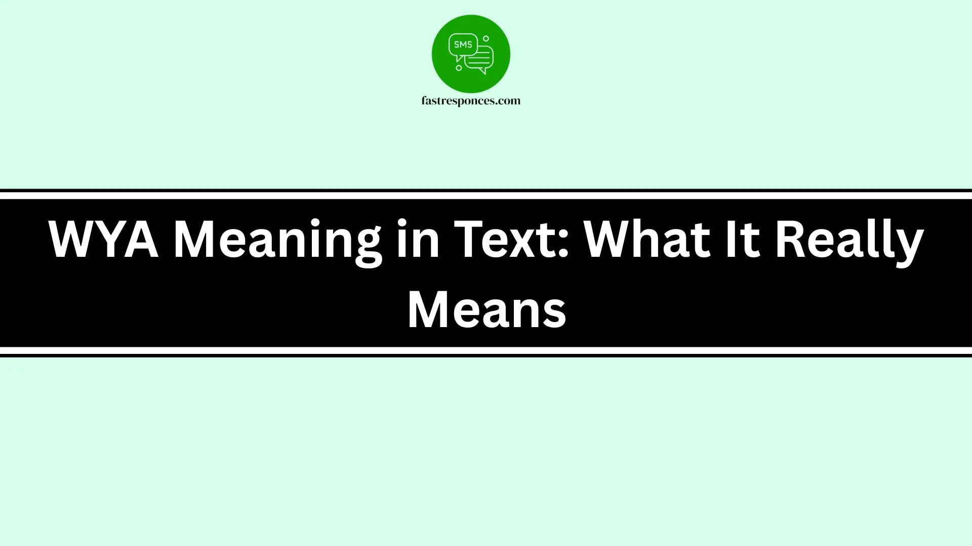 WYA Meaning in Text: What It Really Means
