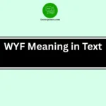 WYF Meaning in Text