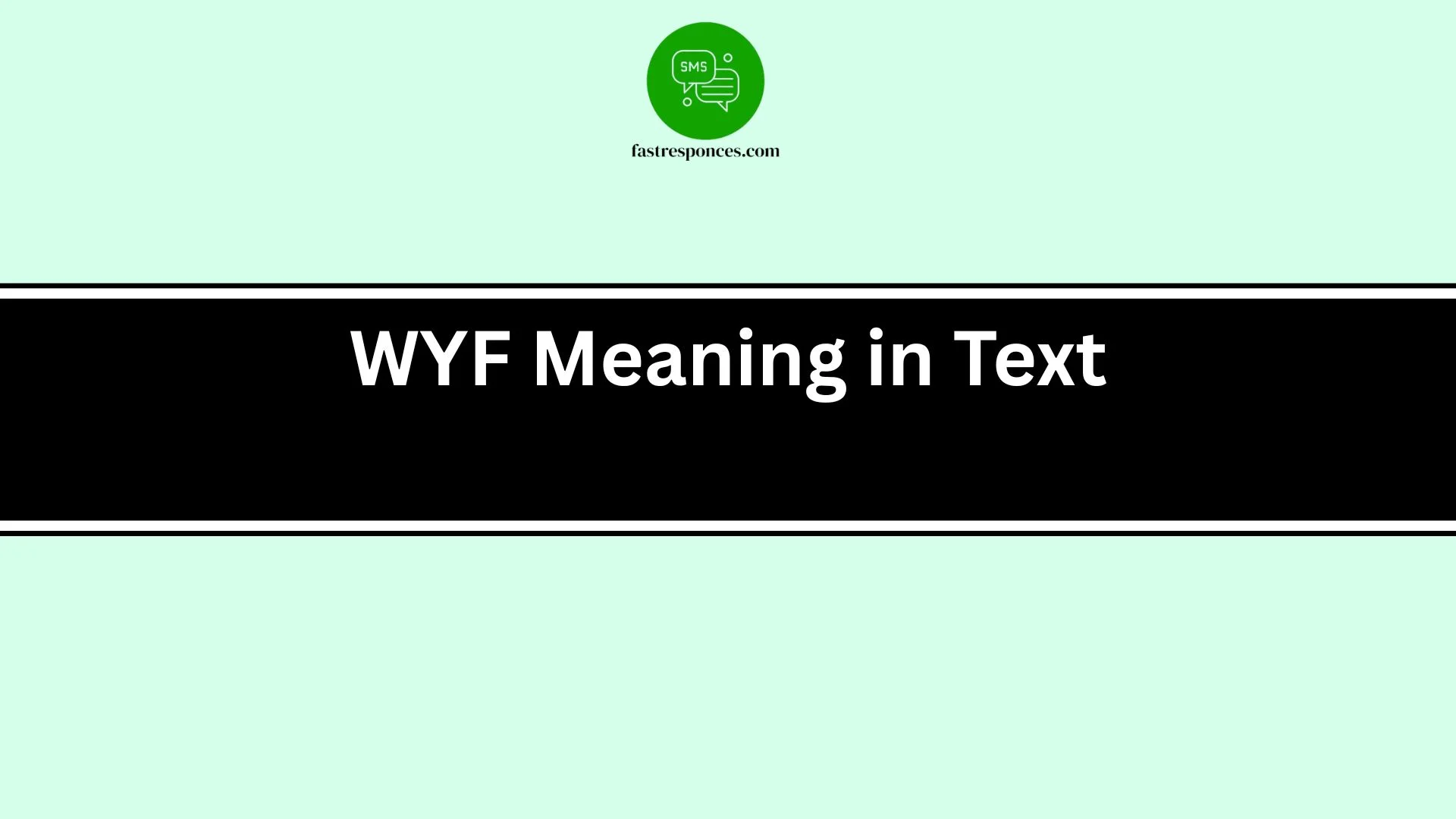 WYF Meaning in Text