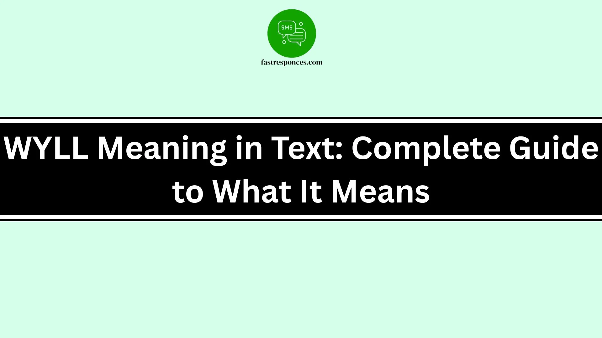 WYLL Meaning in Text: Complete Guide to What It Means
